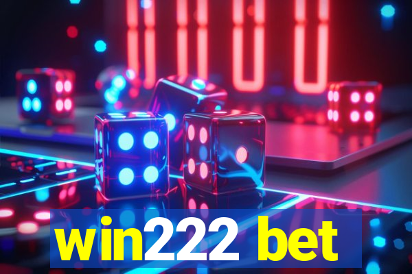 win222 bet